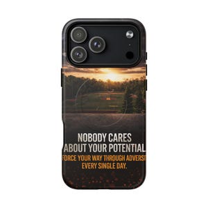 Funda para móvil con el mensaje "A nadie le importa tu potencial" / diseño motivacional de puesta de sol.