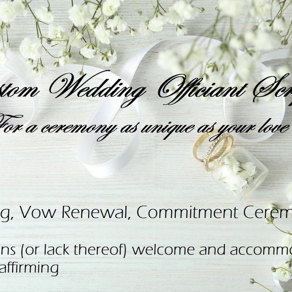 Custom Wedding Officiant Script, Personalized Wedding Script, Vow Renewal, Commitment Ceremony, Ring Ceremony, Ceremony Vow Writer