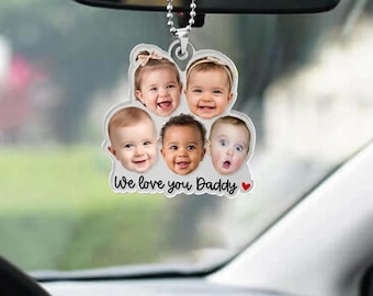 Personalized Kids Photo Car Ornament, We Love You Daddy Car Hanger, Custom Baby Face Husband Car Decor, Fathers Day Gift For New Dad