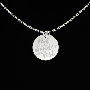 Not All Who Wander Are Lost Necklace - Not All Who Wander Are Lost Jewelry - Gift for Traveler - Sterling Silver