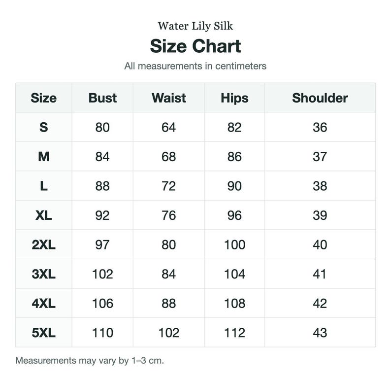 May include: A Water Lily Silk size chart table with black text on a white background. It lists sizes from S to 5XL with corresponding bust, waist, hips, and shoulder measurements in centimeters. A note states measurements may vary by 1-3 cm.