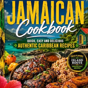 Jamaicansk kokbok: Snabba, enkla och läckra autentiska karibiska recept