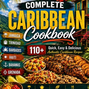 Puede incluir: El libro de cocina The Complete Caribbean Cookbook presenta un título en letras amarillas y blancas, una flor de hibisco roja y una lista de islas que incluye Jamaica, Trinidad y Barbados. La portada muestra pollo a la parrilla, ensalada y pimientos.