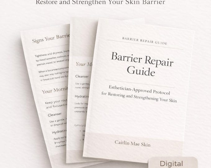 Barrier Repair Guide for Dry, Irritated Skin | Esthetician Skincare Routine (Digital Download)