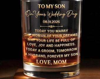 Personalized To My Son On Your Wedding Day Whiskey Glass, Today A Groom Tomorrow A Husband, Custom Rocks Glass for Groom, Son Wedding Gift