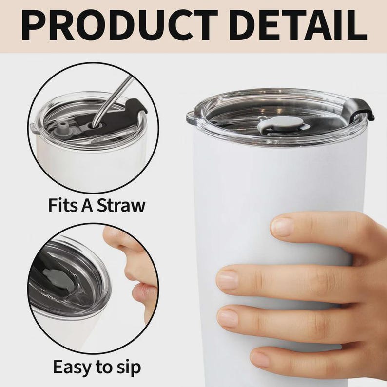 May include: White insulated tumbler with a black lid, held by a hand. The image includes close-ups showing the lid design, with text that reads "PRODUCT DETAIL", "Fits A Straw", and "Easy to sip".