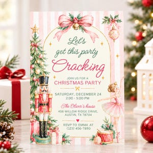 May include: A Christmas party invitation card featuring a nutcracker, a ballerina, and a decorated tree. The text reads: Let's get this party Cracking, JOIN US FOR A CHRISTMAS PARTY, SATURDAY, DECEMBER 24, 2:00 - 5:00 PM, The Oliver's house, 456 Willow Ridge Drive, AUSTIN, TX 78704, RSVP TO EMMA AT (123) 456-7890.