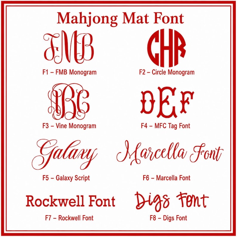 May include: A white chart titled Mahjong Mat Font displaying eight red text options labeled F1 through F8. The styles include FMB Monogram, Circle Monogram, Vine Monogram, MFC Tag Font, Galaxy Script, Marcella Font, Rockwell Font, and Digs Font.