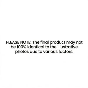 Puede incluir: Fondo blanco con texto negro: "TENGA EN CUENTA: Es posible que el producto final no sea 100% id&eacute;ntico a las fotos ilustrativas debido a varios factores."
