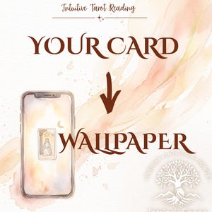 May include: A digital graphic featuring a smartphone displaying a tarot card image. The text reads Intuitive Tarot Reading, YOUR CARD, and WALLPAPER. A brown arrow points downward between the words. A tree logo with the text IntrinsicSense is visible.