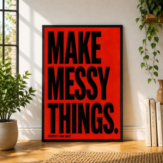 Make Messy Things Poster, Red Typography Wall Art, Creative Studio Print, Artist Motivation Poster, Bold Modern Decor
