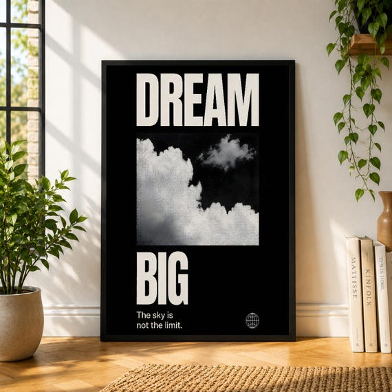 Dream Big Poster, Black Cloud Wall Art, Bold Typography Print, Inspirational Sky Poster