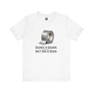 Duct Tape Illustration Tee | Silence Golden, Silver Problem Solving Shirt
