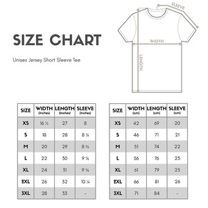 The image is a size chart for a unisex jersey short sleeve tee. It includes measurements for different sizes, such as XS, S, M, L, XL, and 3XL, along with corresponding widths in inches and centimeters.