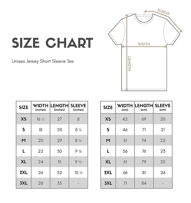 The image is a size chart for a unisex jersey short sleeve tee. It includes measurements for different sizes, such as XS, S, M, L, XL, and 3XL, along with corresponding widths in inches and centimeters.