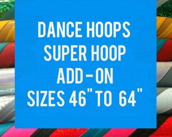 UPGRADE to a Super Hoop - Make hoop over 46" ADD ON for DanceHoop Hula Hoops - not sold seperately