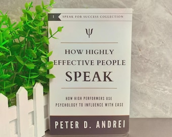 How Highly Effective People Speak | Communication & Influence Book | Psychology Guide | Public Speaking | English Paperback