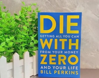Die with Zero by Bill Perkins | Money Life Philosophy Book (Paperback English)