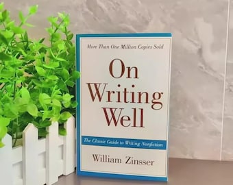 On Writing Well by William Zinsser | Classic Nonfiction Writing Guide (Paperback)