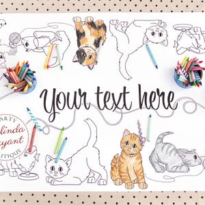 This image shows a table length paper coloring banner with kitten design. Playful kittens are batting balls of yarn, crouching, sitting, waving, and drinking a saucer of water. Some of the kittens have been colored in with crayon. There are repurposed tuna cans with chicken and tuna cat food labels (free downloads available in my shop) filled with crayons. There are also crayons scattered around on the table. At the center it says "Your text here".
