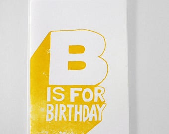 B is for (Letterpress) Birthday card - LETTERPRESS Card