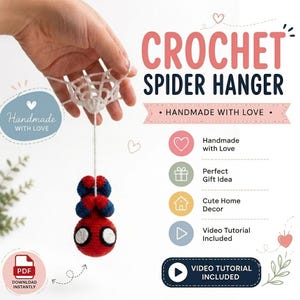 Könnte beinhalten: Ein gehäkelter Spinnenaufhänger mit einer rot-blauen Figur, die an einem weißen Netz hängt. Der Text lautet CROCHET SPIDER HANGER, HANDMADE WITH LOVE und VIDEO TUTORIAL INCLUDED. Ein PDF-Download-Symbol ist ebenfalls zu sehen.