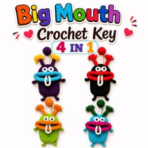 May include: Four crochet monster key covers with the text Big Mouth Crochet Key 4 IN 1. Each monster has a large mouth, two eyes, and two antennae with a pom-pom. The monsters are purple, black, lime green, and light blue with colorful accents.