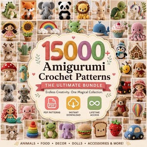Könnte beinhalten: Eine digitale Sammlung von 15000+ Amigurumi-Häkelmustern mit einem zentralen Etikett mit dem Text 15000+ Amigurumi Crochet Patterns, The Ultimate Bundle, sowie Symbolen für PDF, Download und Zugriff, umgeben von verschiedenen gehäkelten Figuren.