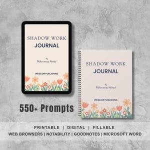 May include: A digital tablet and a spiral-bound notebook both titled Shadow Work Journal by Meherunnisa Ahmed, Inkglow Publishing. The covers feature a cream background with orange and yellow floral illustrations and the text 550+ Prompts.
