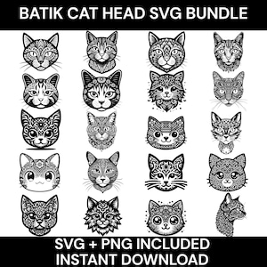 May include: A black and white SVG bundle featuring various stylized cat head designs. The image includes the text "BATIK CAT HEAD SVG BUNDLE" and "SVG + PNG INCLUDED INSTANT DOWNLOAD".