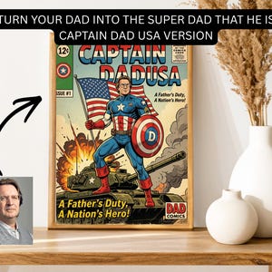 May include: A framed comic book-style print featuring a superhero named "Captain Dadusa" holding an American flag and shield. The print includes the text "A Father's Duty, A Nation's Hero!" and "DAD COMICS".