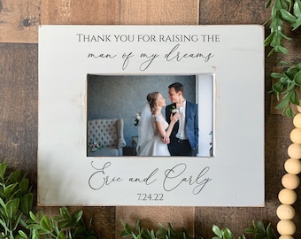 Mother-in-law gift picture frame, thank you for raising the man of my dreams, future mother, parents wedding present, mother of groom