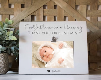 Godfather picture frame from child, godfather gift, godparent frame, godfathers are a blessing, baptism, christening, thank you godfather