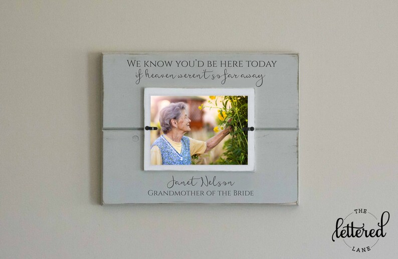 In Memory Of Memorial Wedding Frame We Know You Would Be Here Today Heaven Picture Sign Remembrance Gift Loving Dad