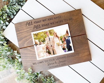 Parents Wedding Gift Picture Frame, All that we are, Hope to Be Photo Frame Present