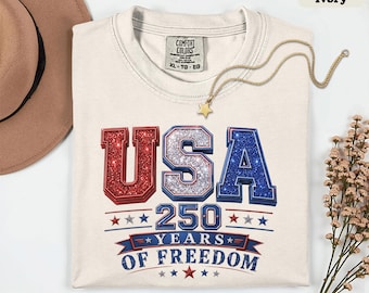 Sparkling USA 250 Years of Freedom Comfort Colors T-Shirt, Patriotic Effect Tee, Glitter Effect Print, 4th of July Americana Shirt