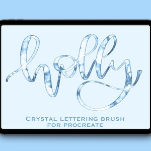 May include: A digital tablet displays the word "holly" in a flowing, crystal-like font, with a light blue and white watercolor effect. Below the word, the text reads "CRYSTAL LETTERING BRUSH FOR PROCREATE" on a light blue background.