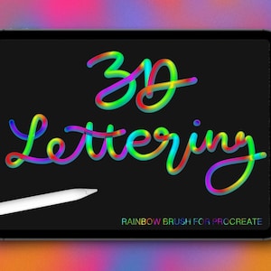 Könnte beinhalten: Ein schwarzes Tablet zeigt die Worte "3D Lettering" in einem lebendigen Regenbogen-Farbverlauf. Ein weißer Stift liegt in der Nähe des Tablets. Der Text "RAINBOW BRUSH FOR PROCREATE" befindet sich unten.