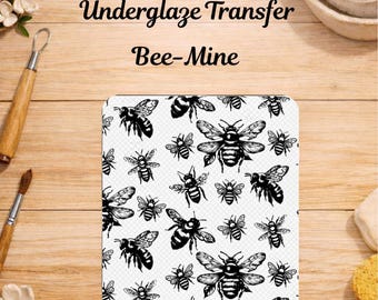 Underglaze Transfer Bee-Mine | Ceramic Decal | | Pottery Underglaze Transfer Sheet | For Mug Plate Bowl