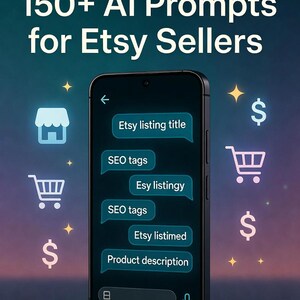 150+ AI Prompts for Etsy Sellers 2026 – Optimize Listings, SEO & Sales image 1