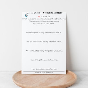 May include: A white rectangular paper sheet titled ADHD & Me - Sentence Starters with a small brain icon. The text includes prompts like My brain works best when, One thing that is easy for me to focus on is, and Created by a Therapist.