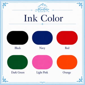 May include: A color chart titled "The Adventure Begins" and "Ink Color" featuring six rounded rectangular swatches in black, navy, red, dark green, light pink, and orange. Each color is labeled with its corresponding name in dark blue text.