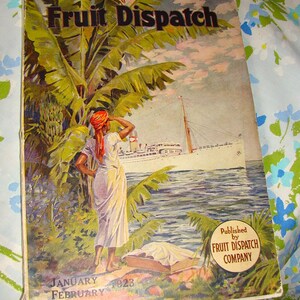 Great Vintage Copy of Fruit Dispatch January-February 1923 Edition by Fruit Dispatch Company ~ Free Shipping