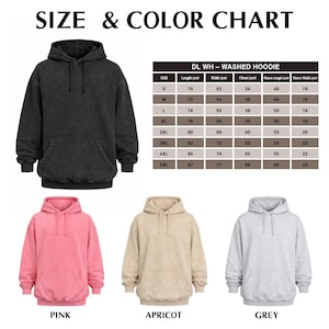 May include: A size and color chart for washed hoodies. The chart includes measurements in centimeters for various sizes, from S to 5XL. The image displays a black hoodie, a pink hoodie, an apricot hoodie, and a grey hoodie.
