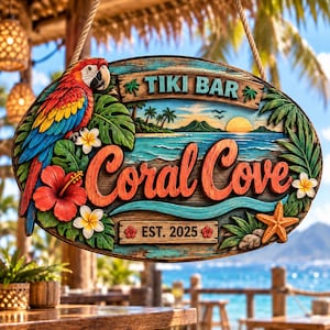 May include: An oval wooden sign featuring a colorful macaw parrot, hibiscus flowers, and a starfish. The sign displays the text TIKI BAR, Coral Cove, and EST. 2025, with a painted tropical beach scene including palm trees, ocean waves, and a sunset.
