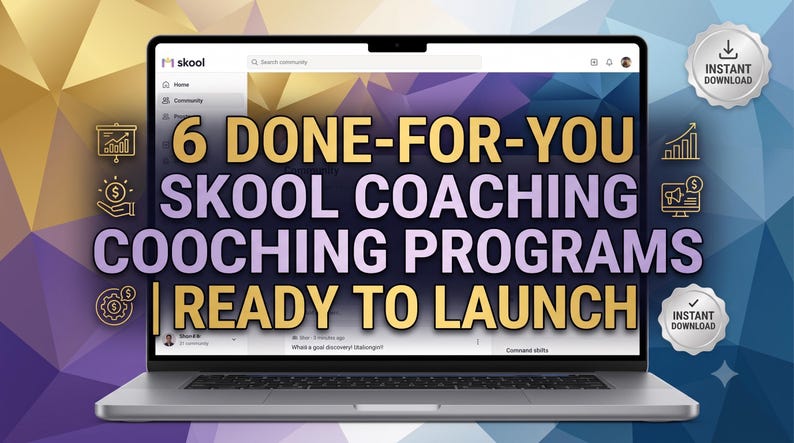 Pode incluir: Um port&aacute;til prateado exibindo uma interface de comunidade Skool com texto grande em dourado e branco que diz 6 DONE-FOR-YOU SKOOL COACHING COOCHING PROGRAMS READY TO LAUNCH, acompanhado por pequenos &iacute;cones dourados e dois emblemas de download.