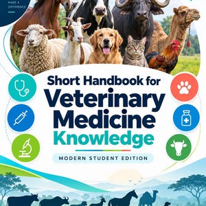 Pode incluir: Uma capa de livro intitulada Short Handbook for Veterinary Medicine Knowledge Modern Student Edition. No topo, um cavalo, vaca, búfalo, ovelha, cabra, cão, gato, camelo e galo. Abaixo, ícones médicos e uma paisagem com silhuetas de animais.