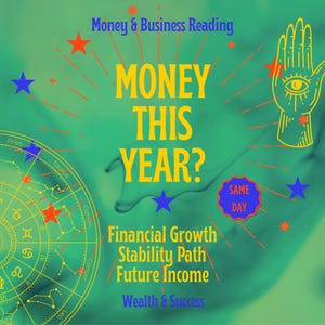 Könnte beinhalten: Ein Bild mit grünem und blauem Hintergrund zeigt den Text "MONEY THIS YEAR?" in Gelb. Zusätzlicher Text lautet "Money & Business Reading", "Financial Growth" und "Wealth & Success". Eine Hand mit einem Auge und ein Tierkreisrad sind ebenfalls vorhanden.