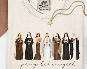 Pray Like A Girl Shirt | Comfort Colors Catholic Saints Tee