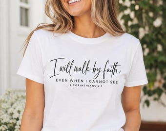 Walk By Faith Shirt | Comfort Colors Religious Bible Unisex Tee